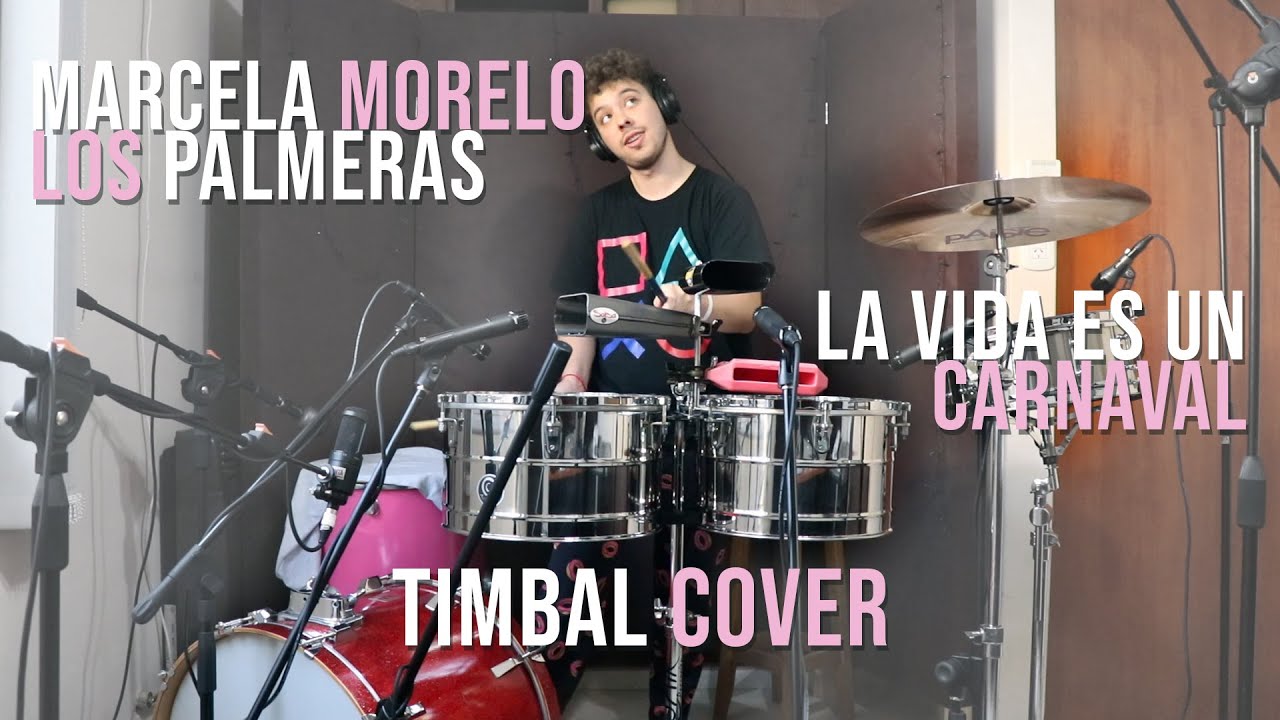 Marcela Morelo & Los Palmeras - La vida es un carnaval | TIMBAL cover por @lauchalarsen