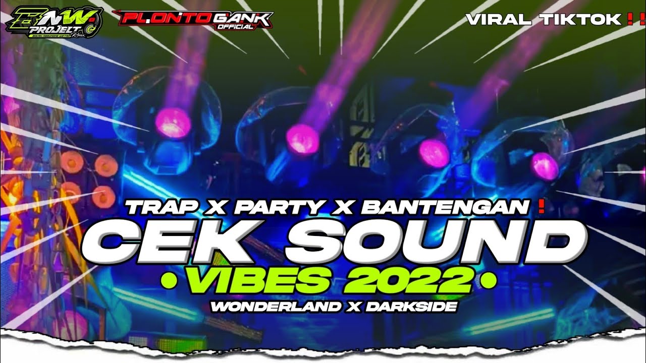 DJ CEK SOUND FULL BASS 2026 WONDERLAND X DARKSIDE TRAP PARTY KARNAVAL VIRAL TIKTOK • BNW PROJECT