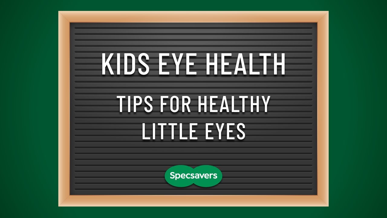 Kids eye health: Tips for healthy little eyes