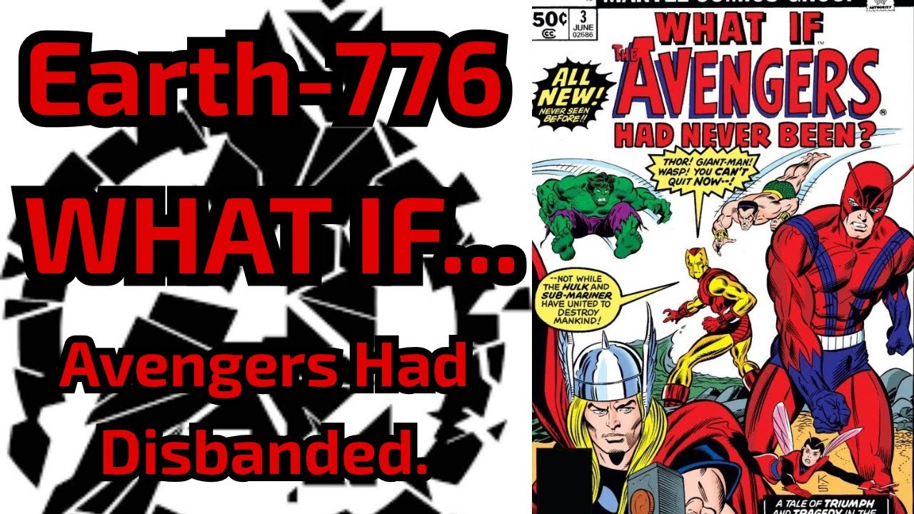 What if The Avengers of Earth-776 Had Disbanded