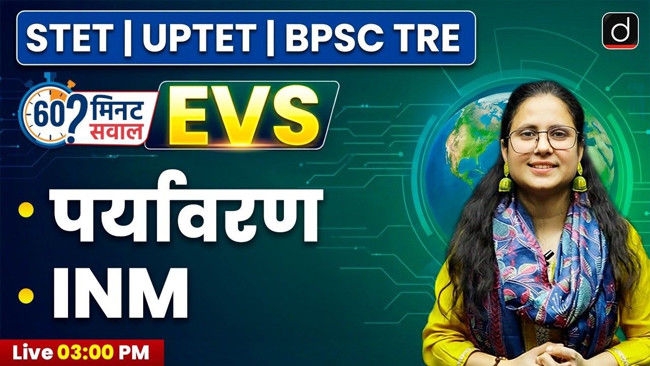 STET | UPTET | BPSC TRE | Indian National Movement & Environment | Drishti Teaching Exam