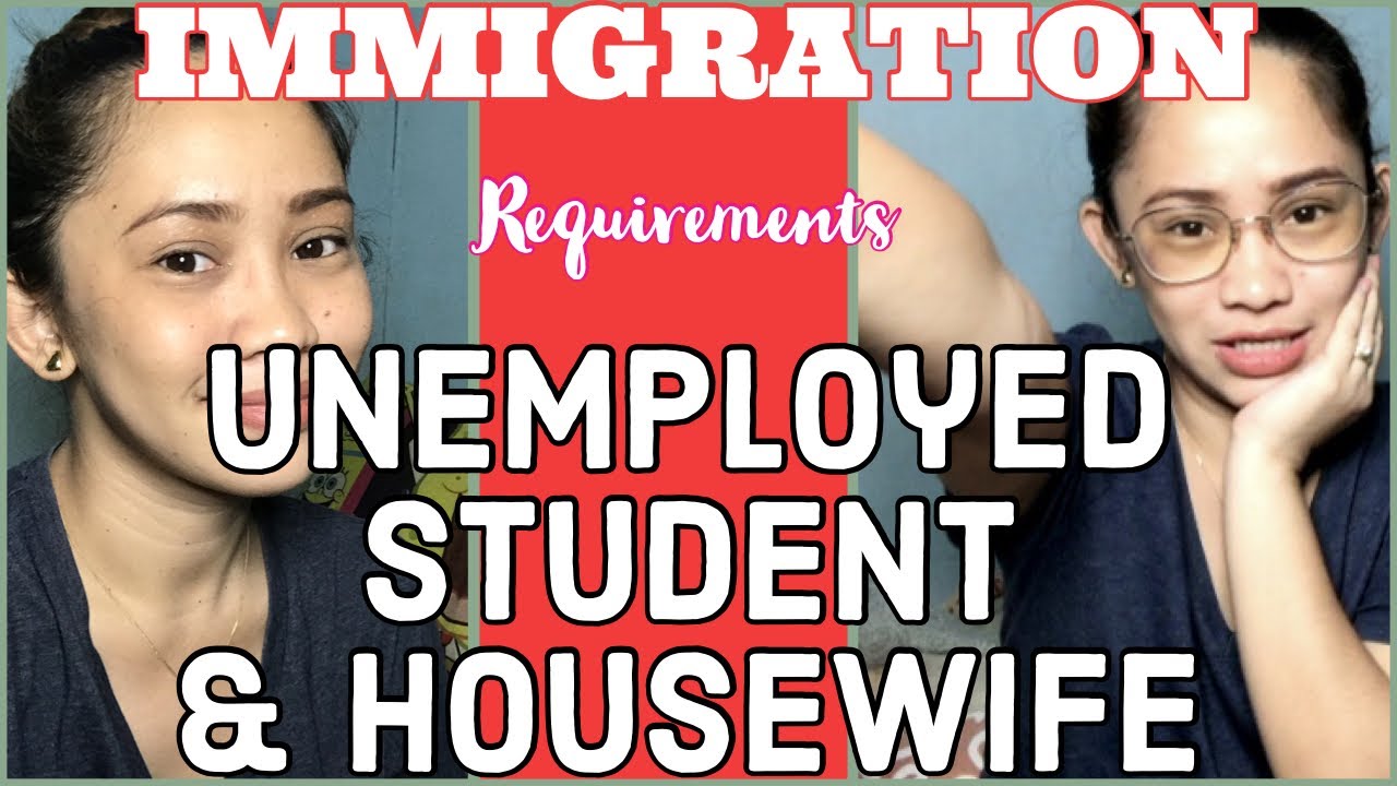 PAANO PUMASA SA IMMIGRATION IF JOBLESS, HOUSEWIFE OR STUDENT KA?