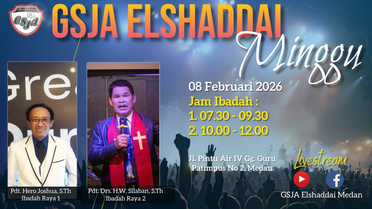 Ibadah Raya Streaming 2 GSJA El Shaddai | pkl 10.00 - 12.00 | 08 Februari 2026