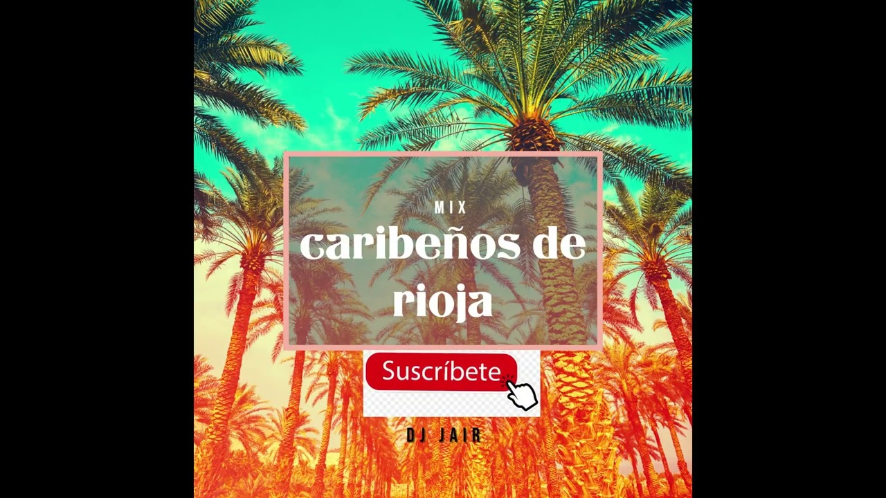 mix caribeños de rioja - DJ JAIR