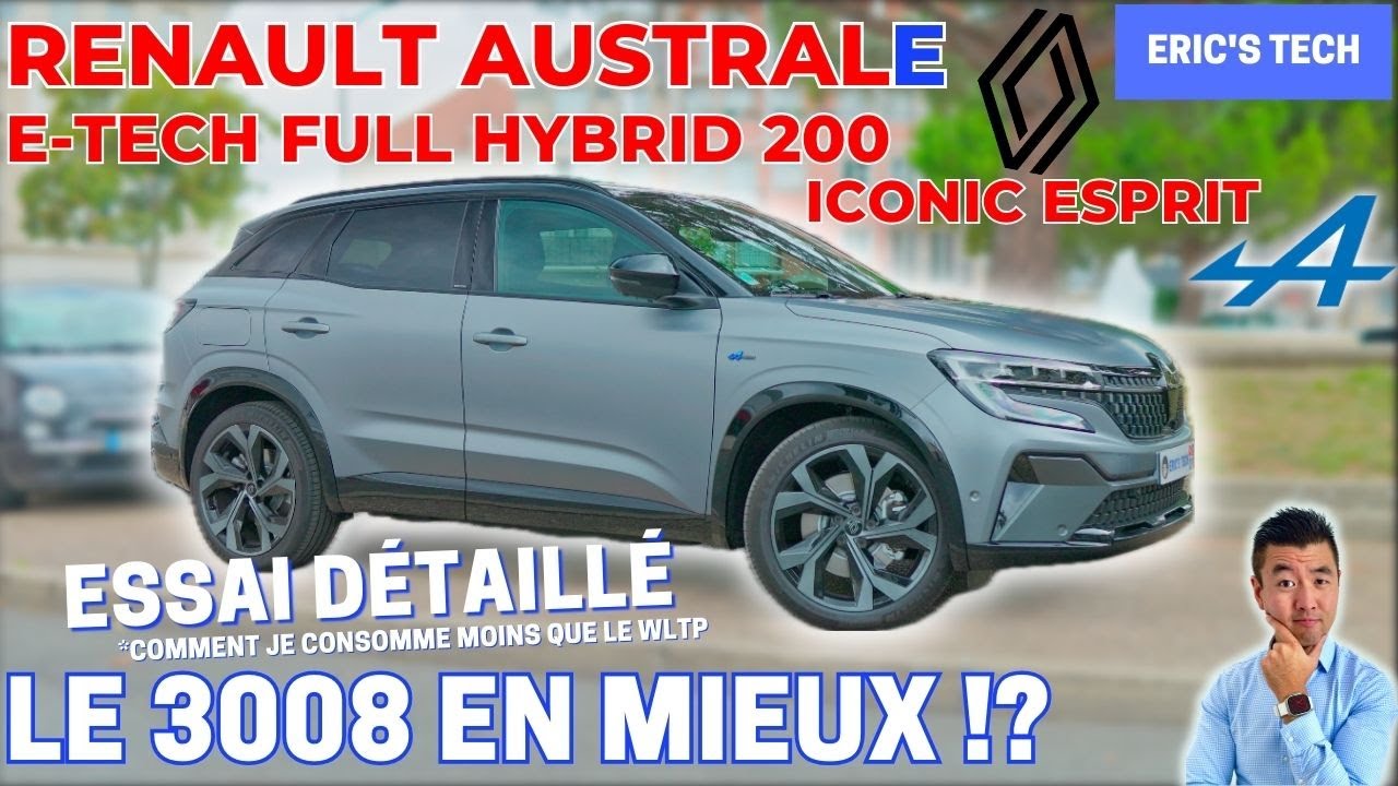 Renault Austral e-Tech full hybrid 200 - Le 3008 de Renault en mieux!