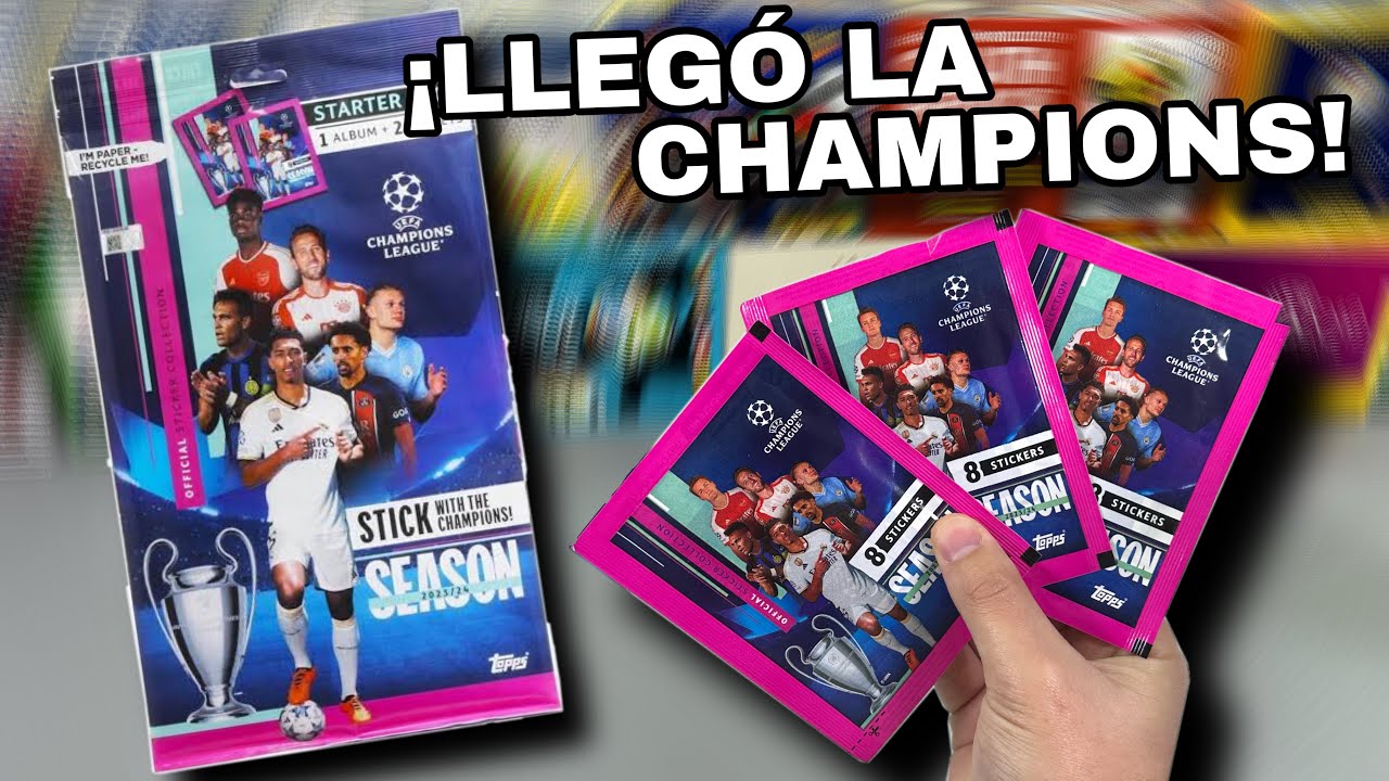 ¡NUEVAS ESTAMPAS DE LA CHAMPIONS! - Pack de inicio Topps UEFA Champions League 2023-2024