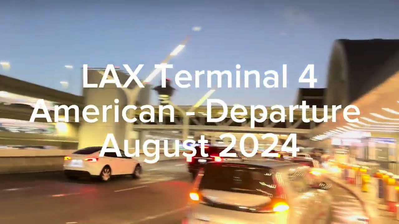 LAX Terminal 4 - American Departure