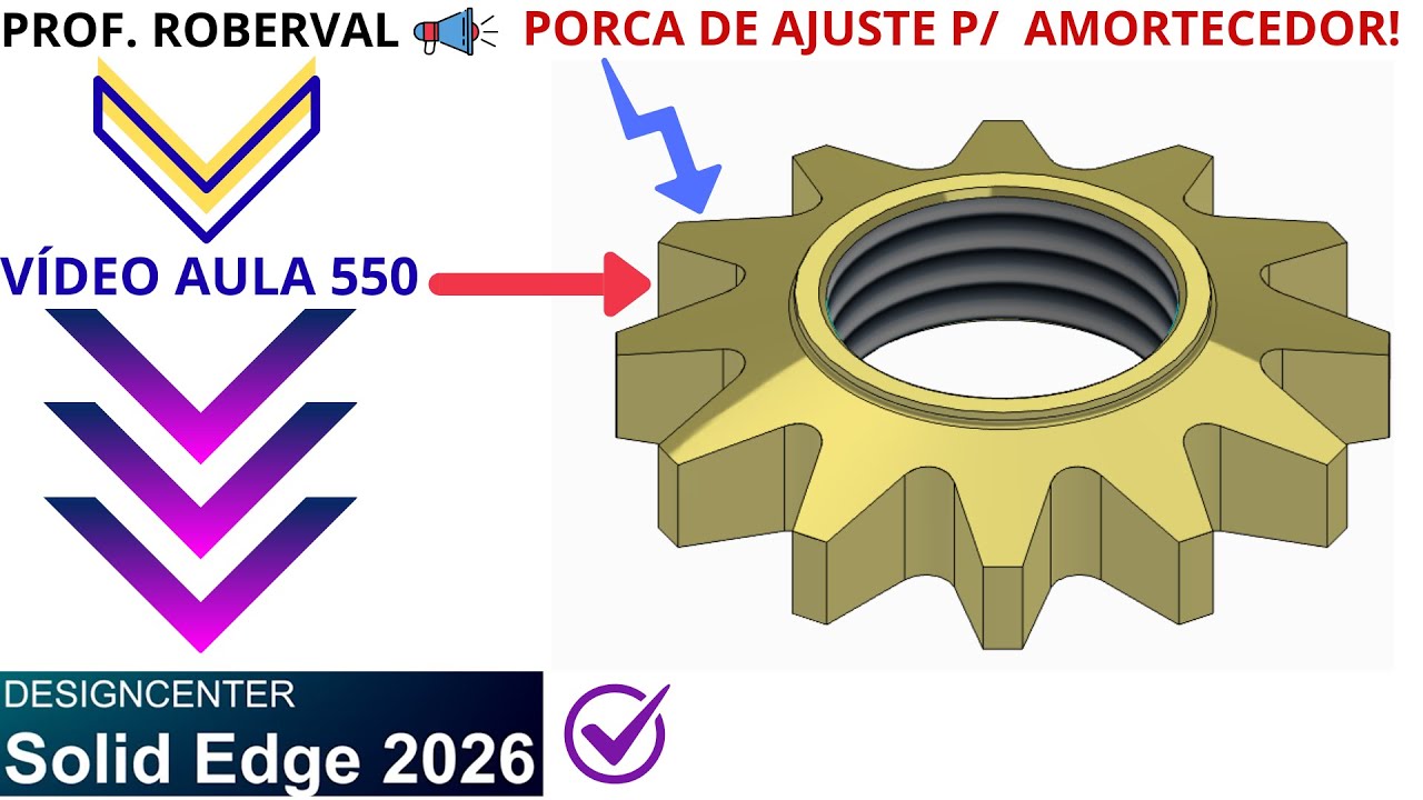 AULA 550 - Modelamento da Porca de Ajuste para Amortecedor no Solid Edge 2026