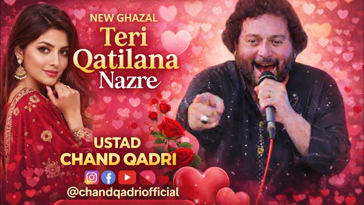 Ustad Chand Qadri || Mera Kattl Kar Hi Dengi Teri Qatilana Nazre || New Ghazal || 2025