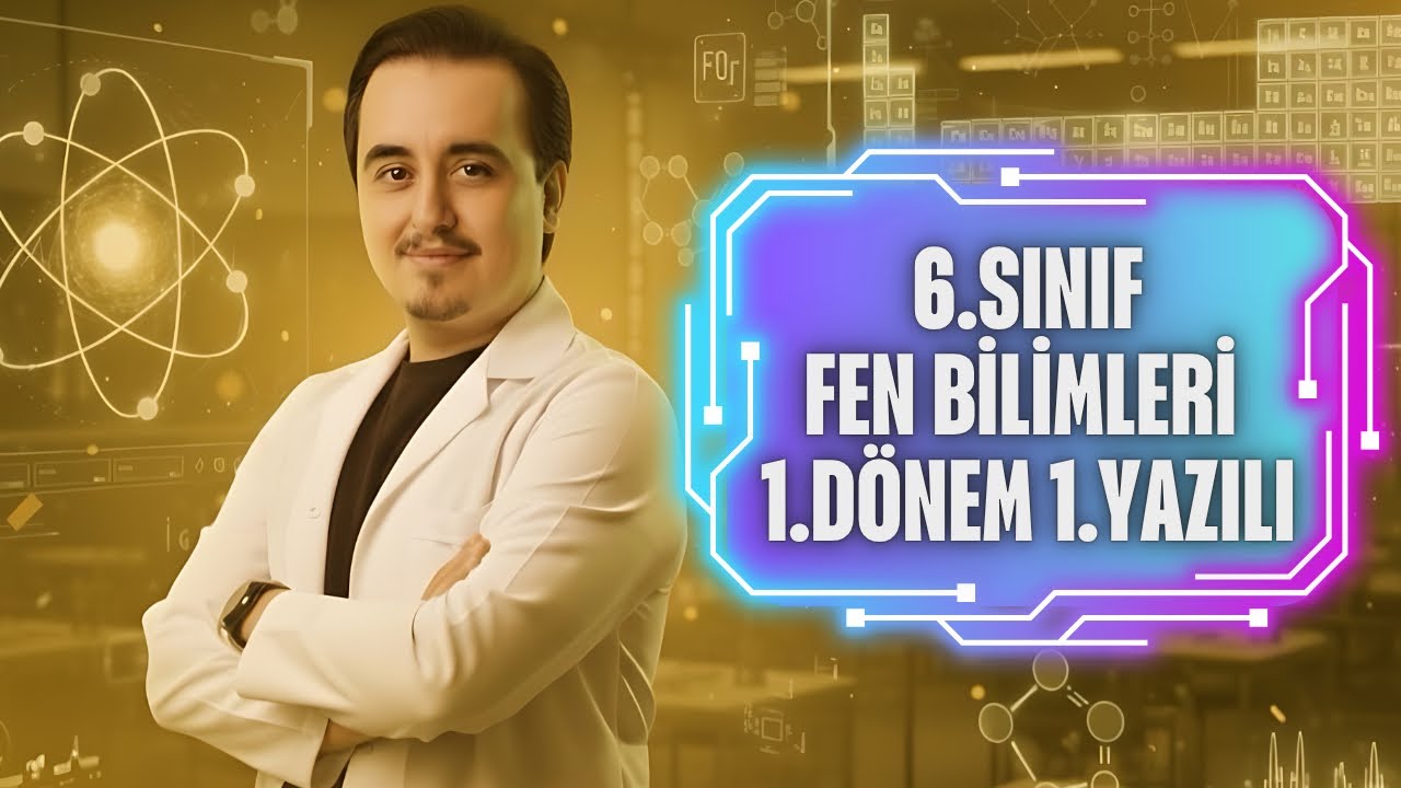 6.SINIF FEN BİLİMLERİ 1.DÖNEM 1.YAZILI