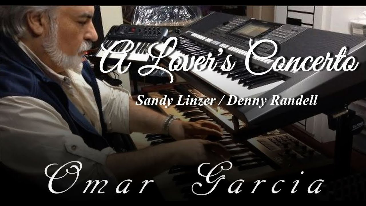 A Lover's Concerto - Omar Garcia - HAMMOND SKX & YAMAHA PSR S970