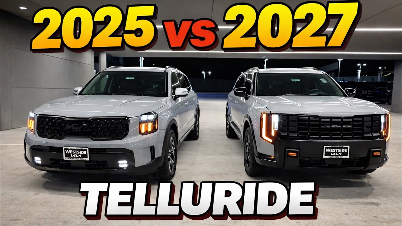 2025 Kia Telluride vs 2027 Telluride — Which One Wins?