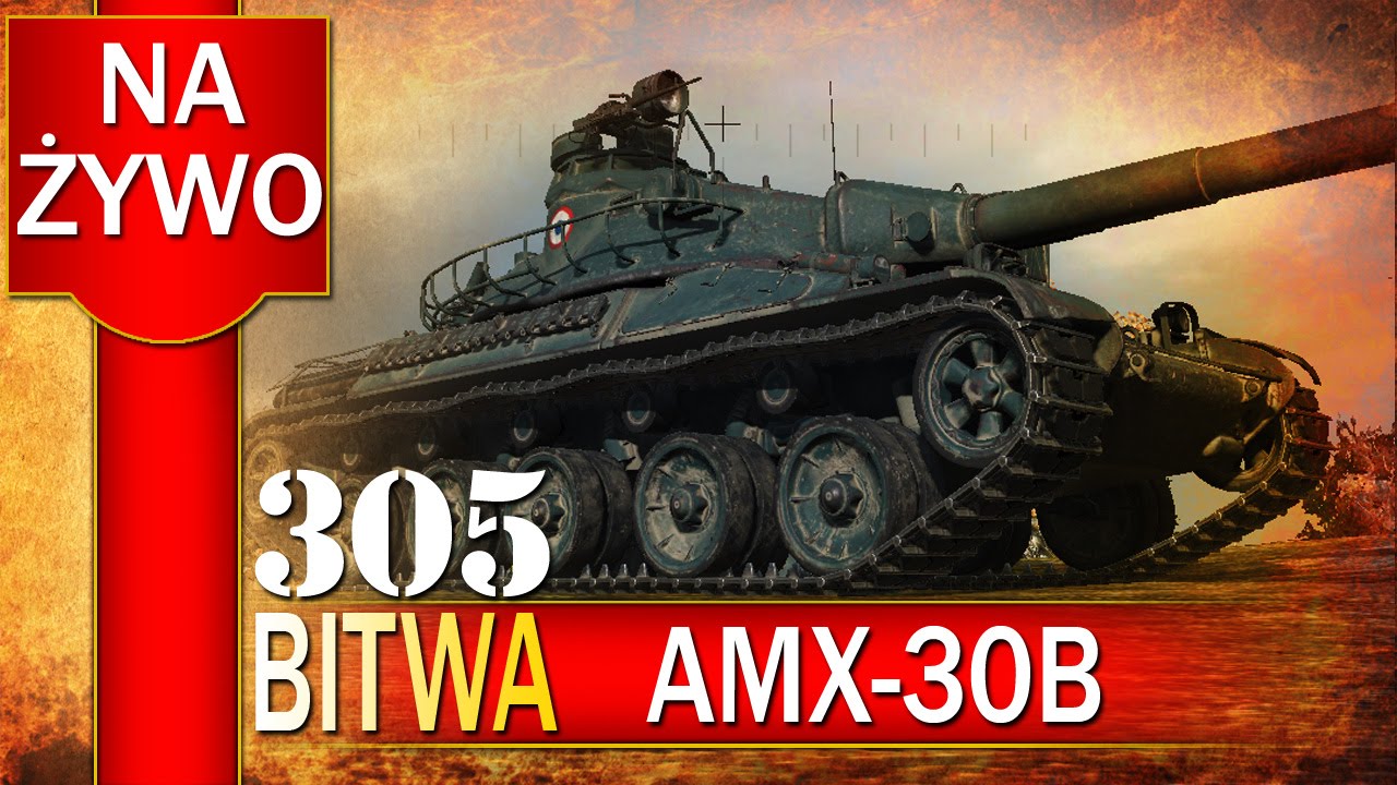 AMX-30B - uniwersalna maszyna - BITWA - World of tanks