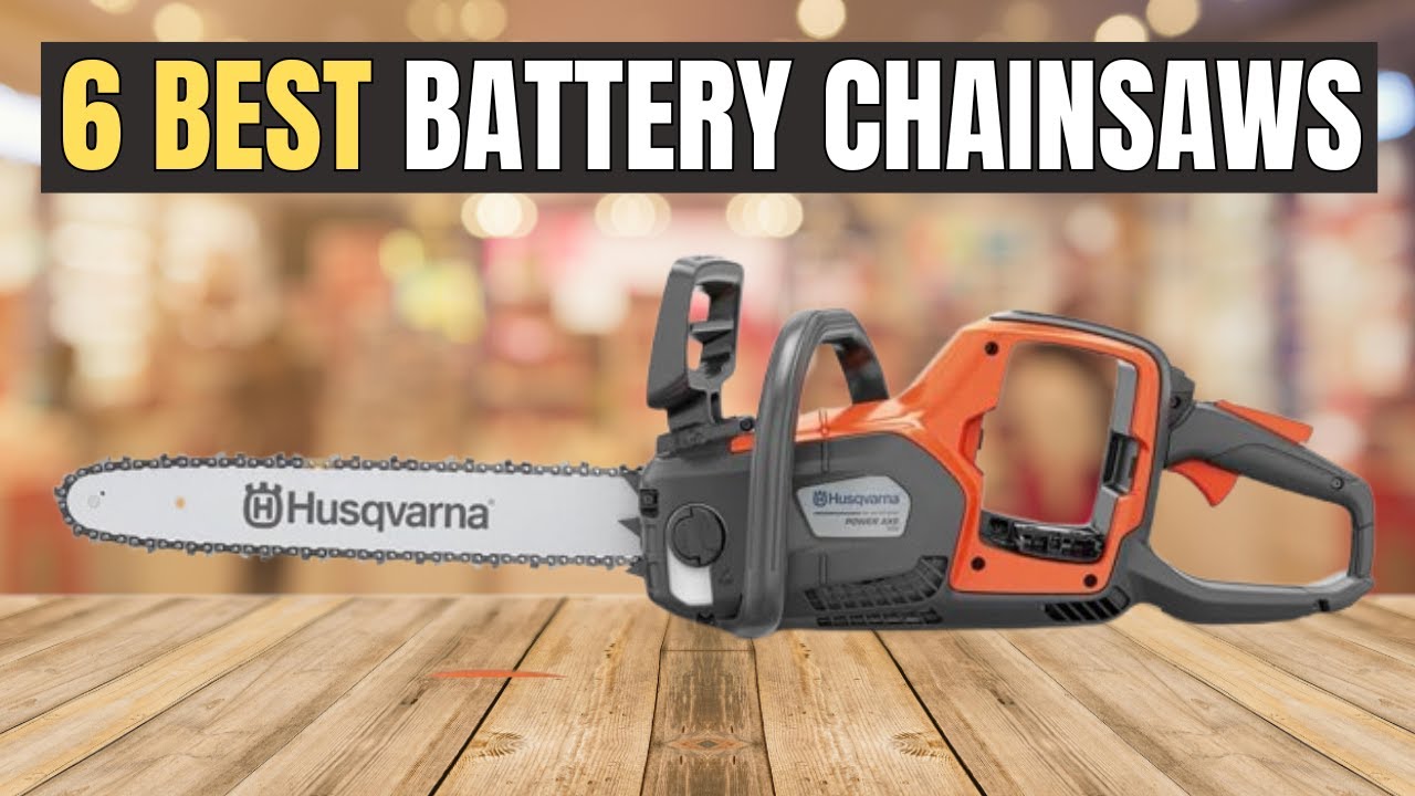 The 6 BEST Battery Chainsaws for 2025 - Don't Buy Until You See This!