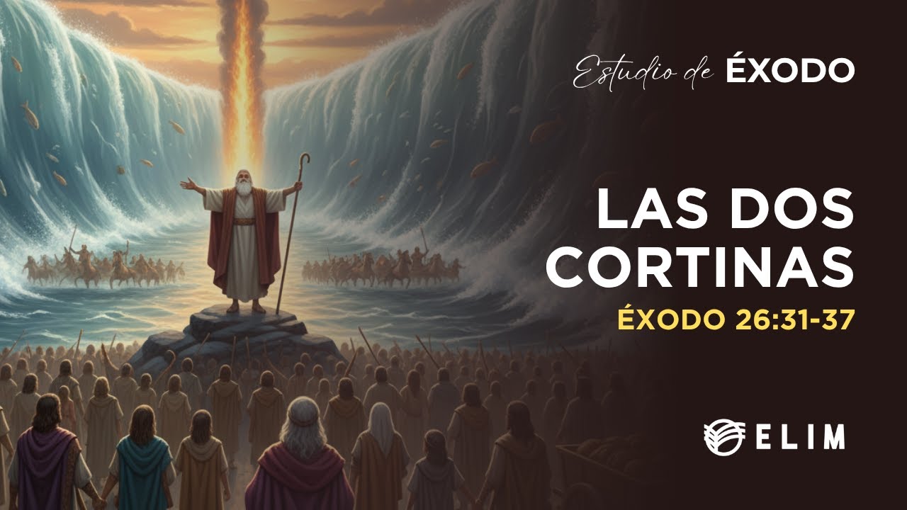 Las dos cortinas | Éxodo 26:31-37 | Estudio Bíblico