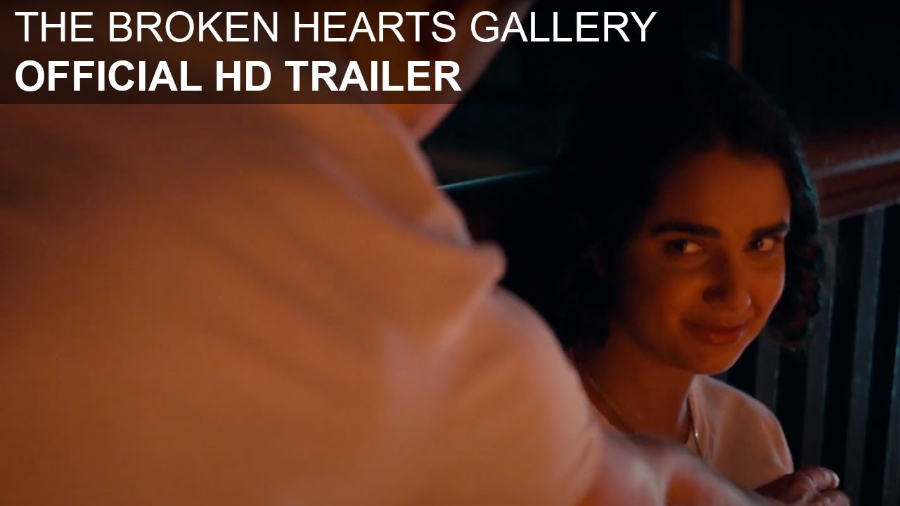 The Broken Hearts Gallery - HD Trailer