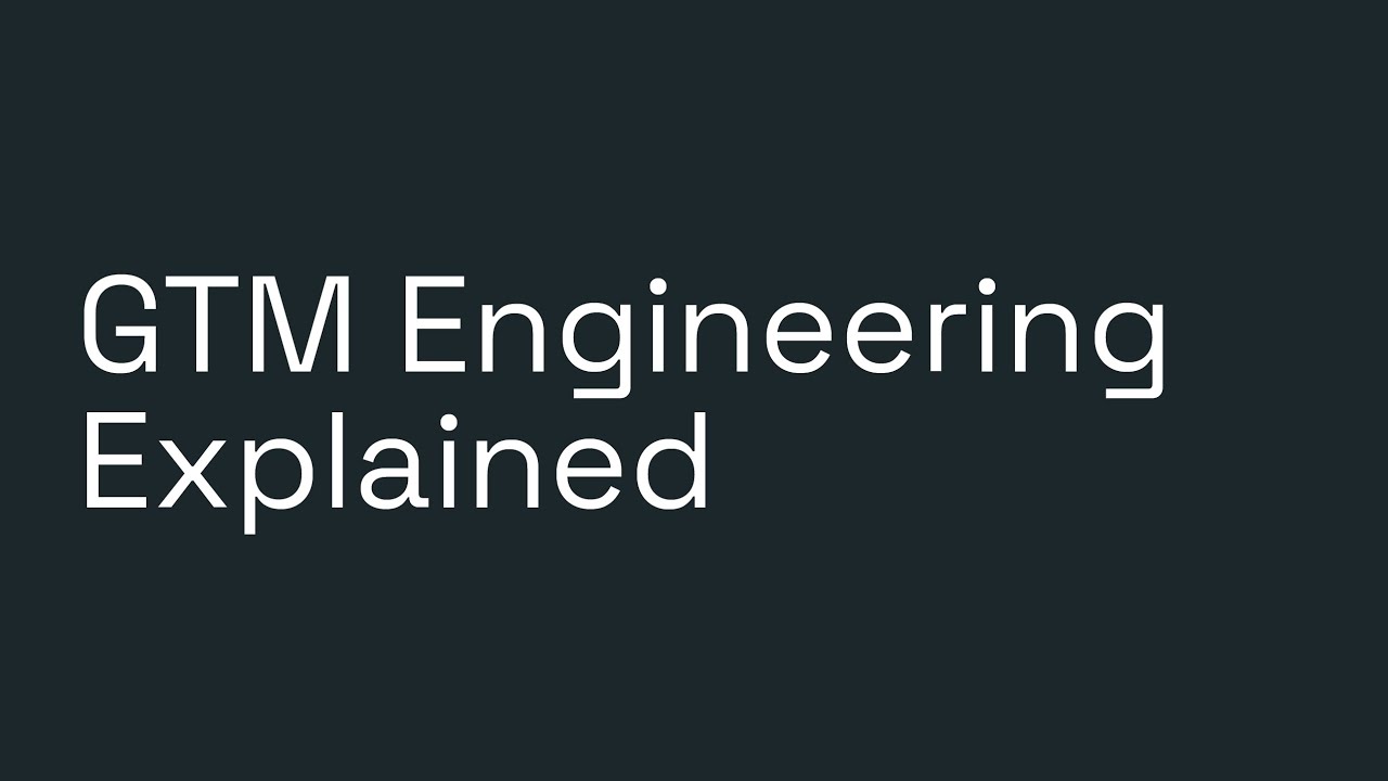What Is Go-To-Market (GTM) Engineering? Building a Software-Grade Revenue Engine