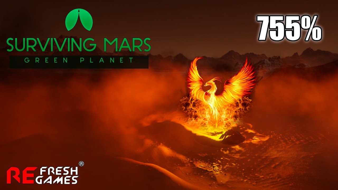 #7 Проект Феникс - Surviving Mars: Green Planet DLC