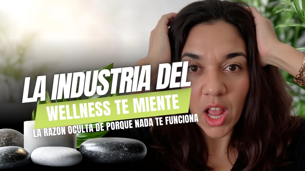La industria del Wellness te miente