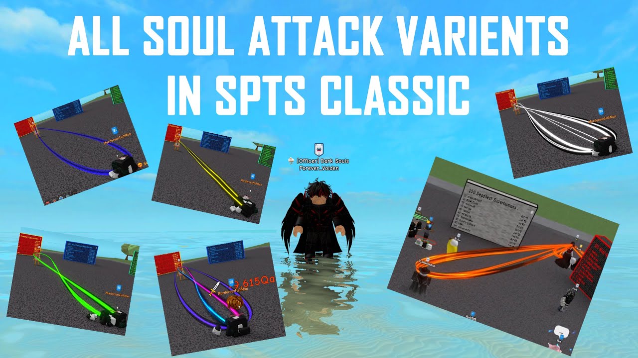 All Soul Attack Varients In SPTS Classic