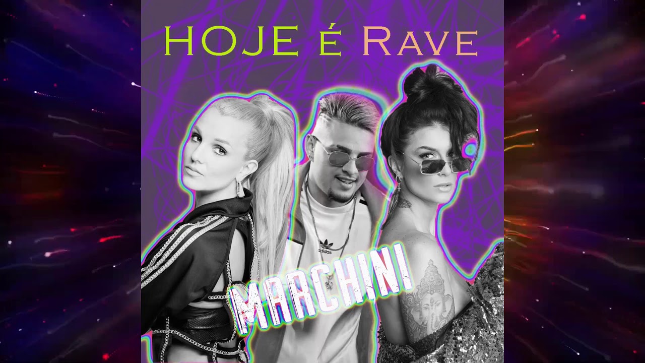 Barbara Labres e MC WM ft Britney Spears - Hoje é Rave (Marchini Toxic Mashup)