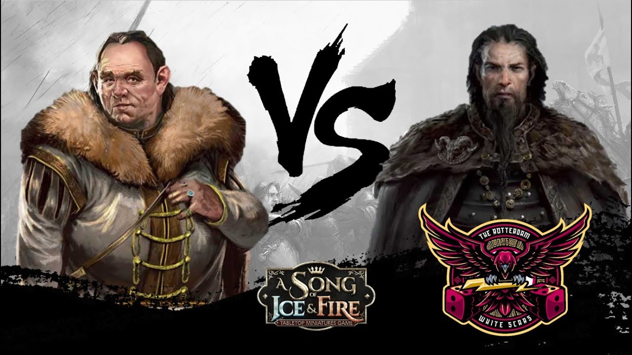 ASOIAF Battle Report 2021 S01 edition 40 pt: Baratheon (Axell Florent) vs Neutral (Vargo Hoat)