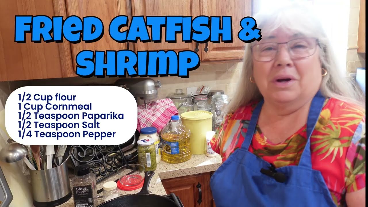 Fried Catfish & Shrimp