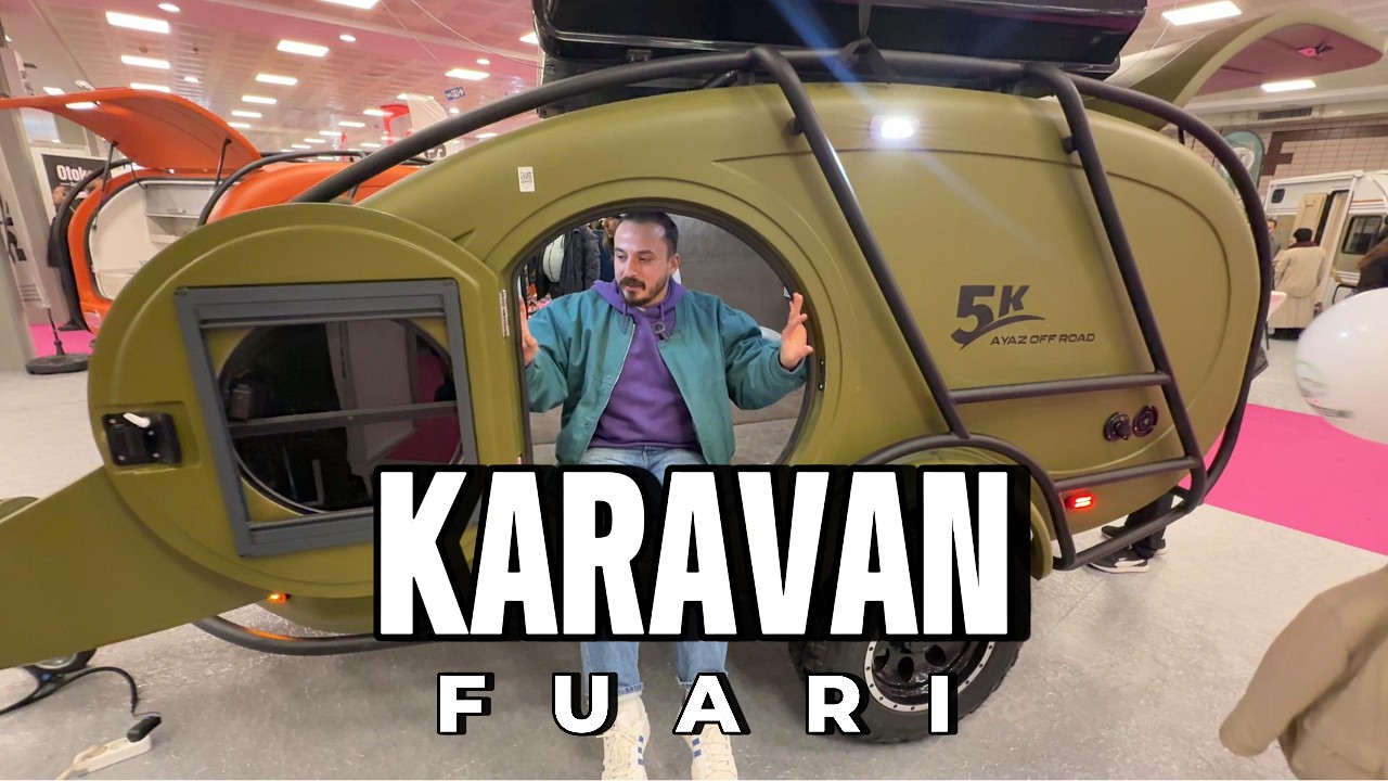 5. Ankara Kamp&Karavan Fuarı Gezisi: 5K, Wander, Avcı, İmpala ve ARTIO Modellerini İnceledik
