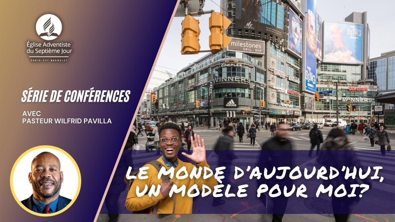 25/04/2022 - le monde d'aujourd'hui, un modèle pour moi ? - Wilfrid PAVILLA