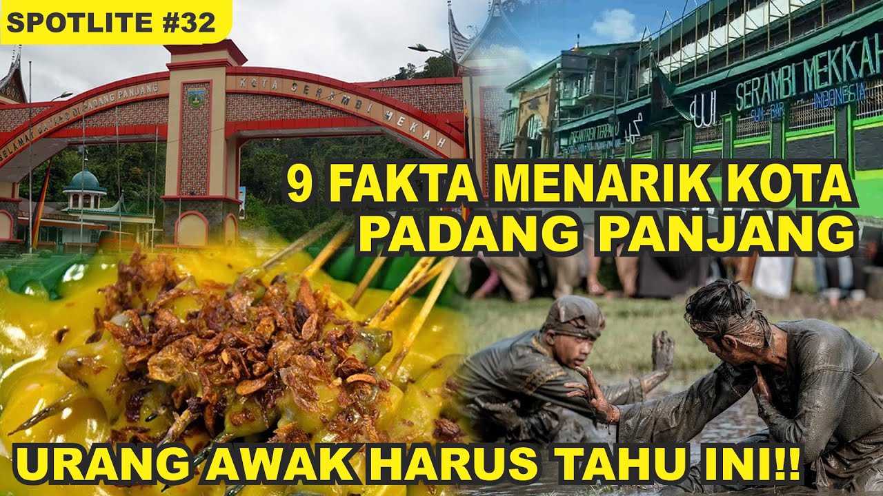 9 FAKTA MENARIK KOTA PADANG PANJANG , BANYAK JUGA URANG AWAK  YANG BELUM TAHU!!