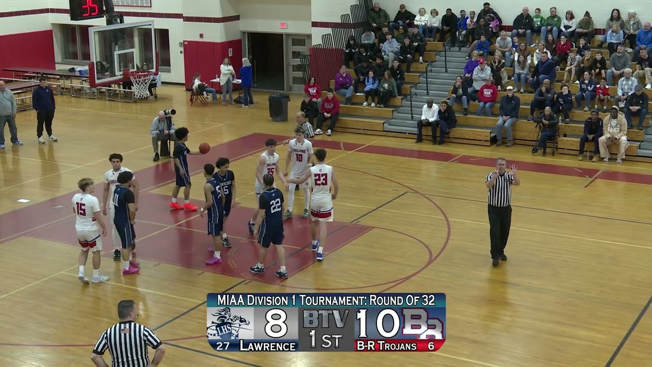 B-R Boy's Basketball vs. Lawrence: MIAA Division 1 Tournament - Round of 32