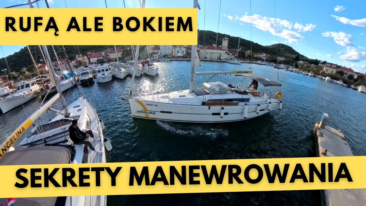 Sekrety manewrowania jachtem - rufą ale bokiem.