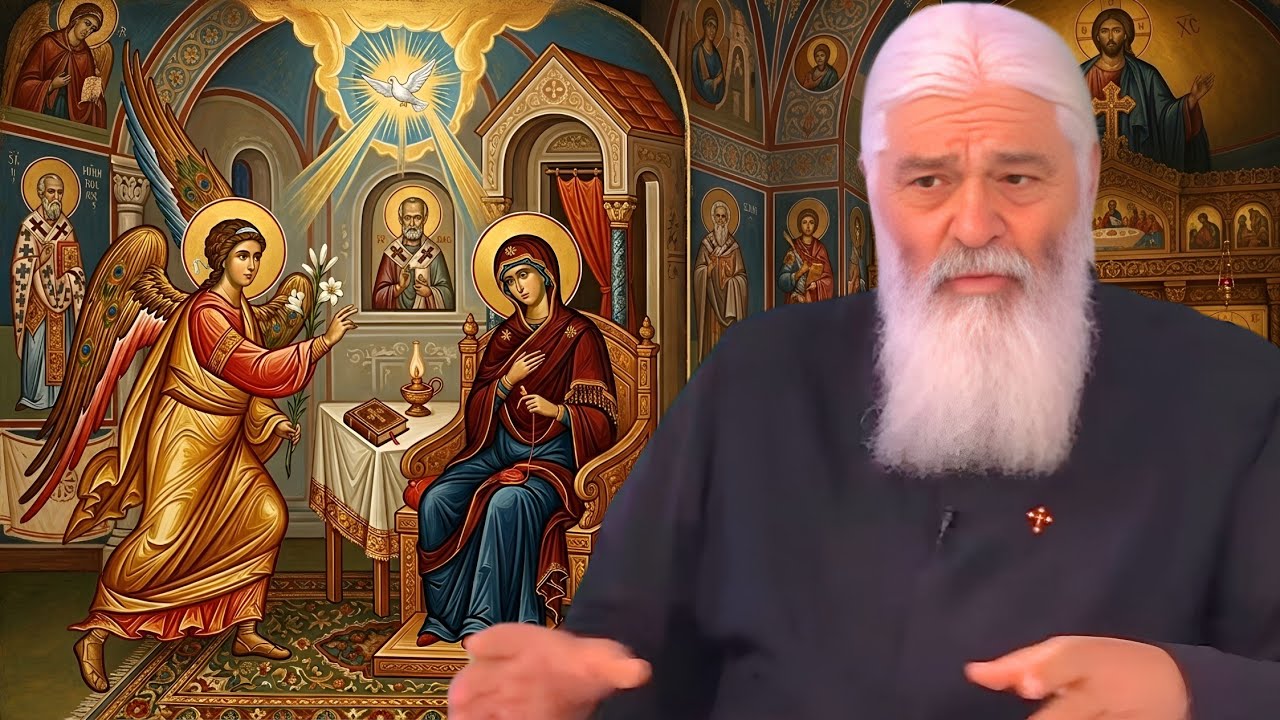 Buna Vestire , Rugăciune puternică pentru această sărbătoare - Parintele Calistrat