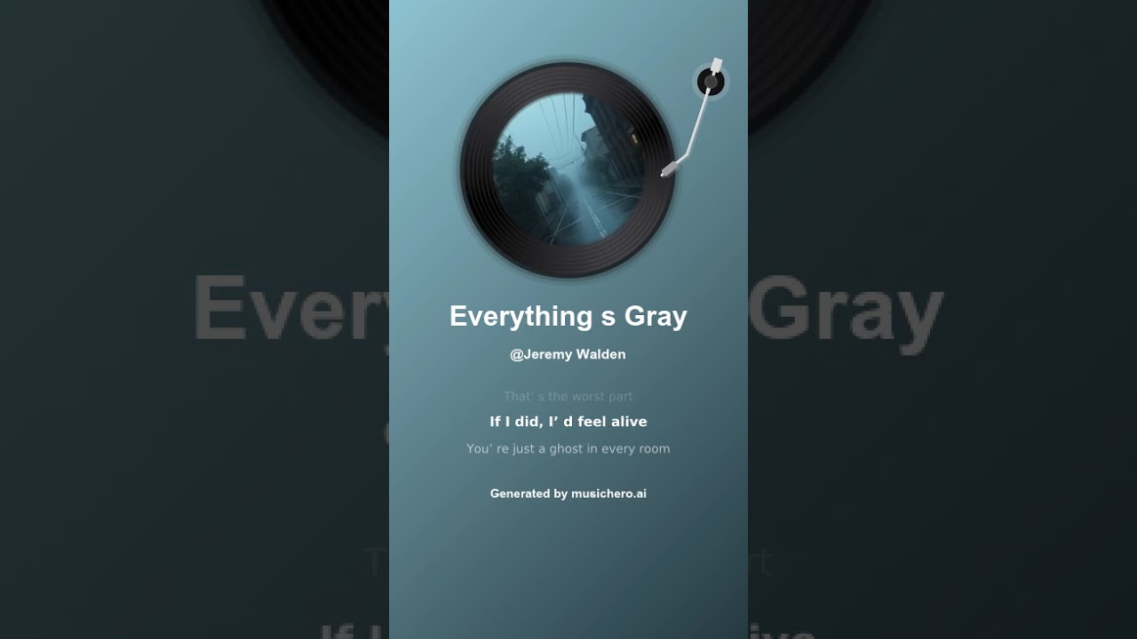 Everything's Gray