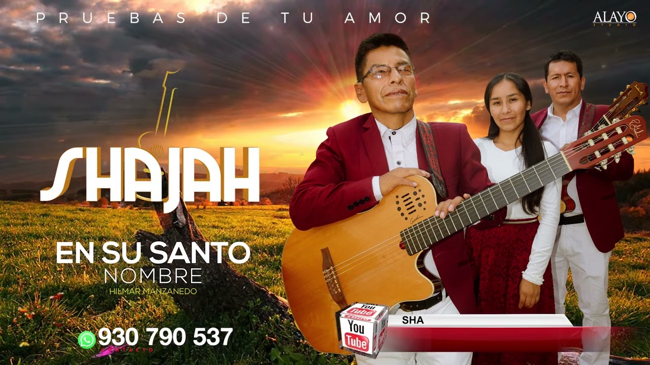 SHAJAH  EN SU SANTO NOMBRE