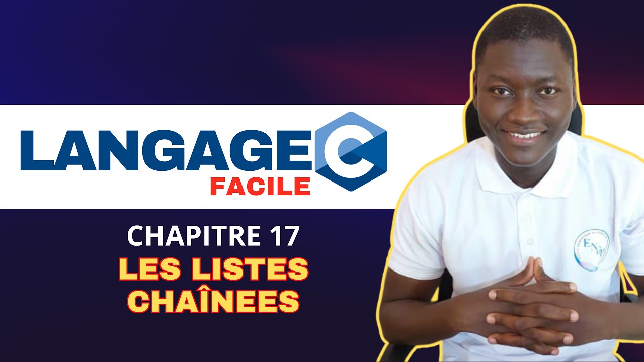 Langage C Pour Débutant - Chapitre 17 : Les listes chainées