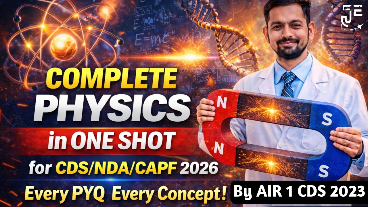 Complete Physics In One Class || With Every PYQ of NDA/CDS/CAPF of 6 Years || By CDS AIR 1 #cdsair