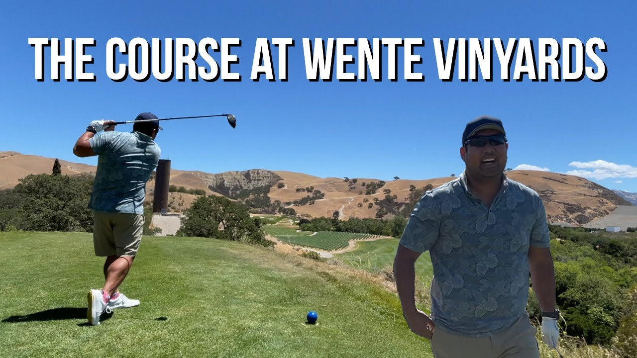 First Time at Wente Golf Course (The Course at Wente Vineyards) - 18 Hole by Hole Course Vlog