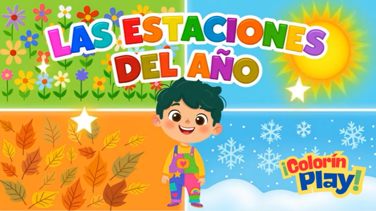 🌸☀️ Las Estaciones del Año con Colorín | Canción Infantil Educativa | Colorín Play 🍂❄️
