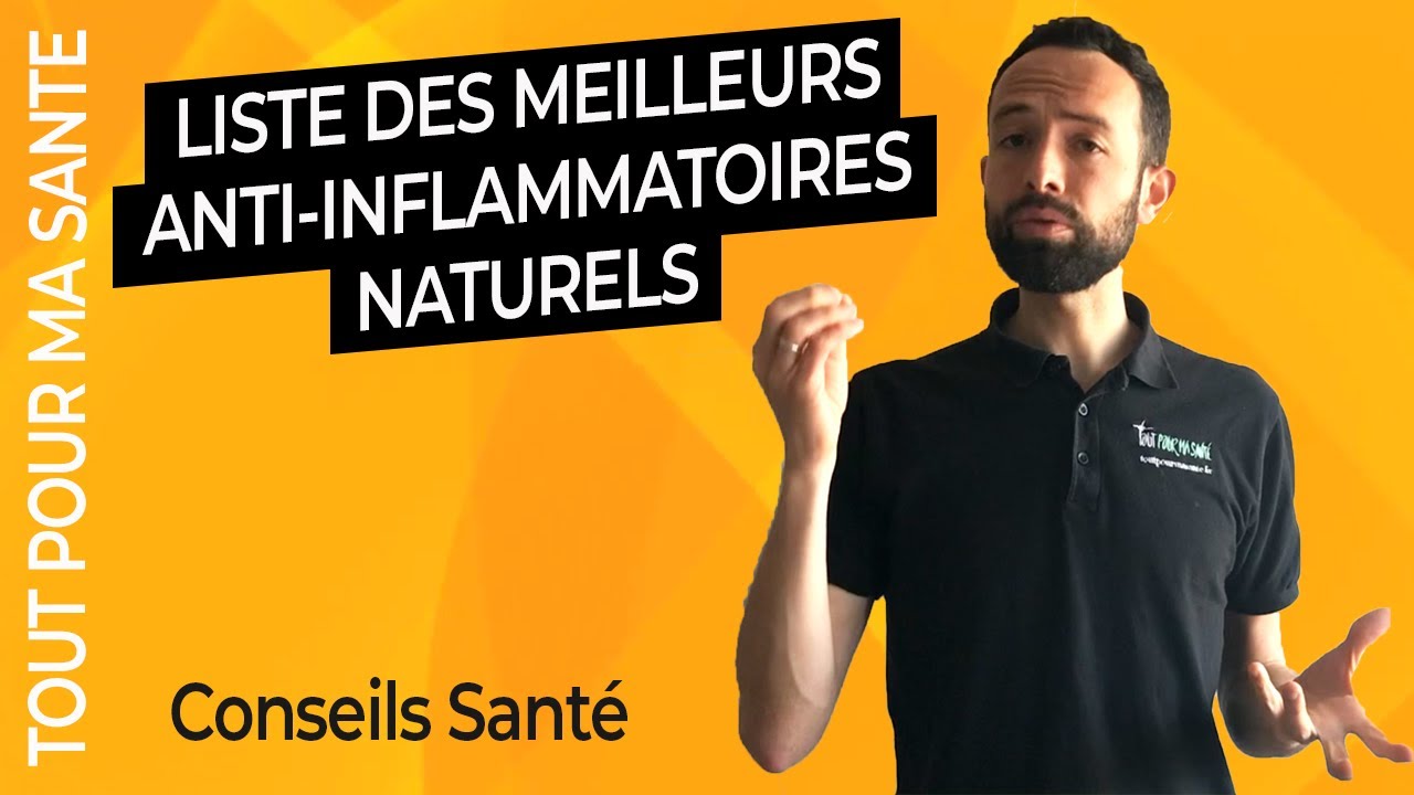 Quels sont les meilleurs anti-inflammatoires naturels pour se soigner ?