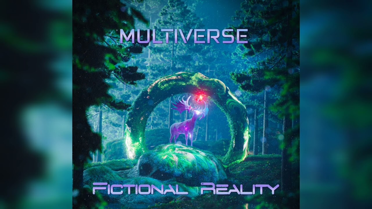 Multiverse - Fictional Reality
