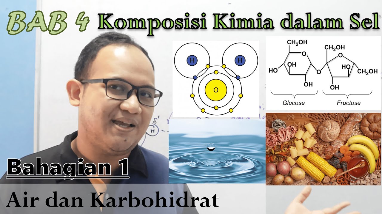 KSSM Bio Ting. 4  - Bab 4 - Komposisi Kimia dalam Sel (Part 1: Air & Karbohidrat)