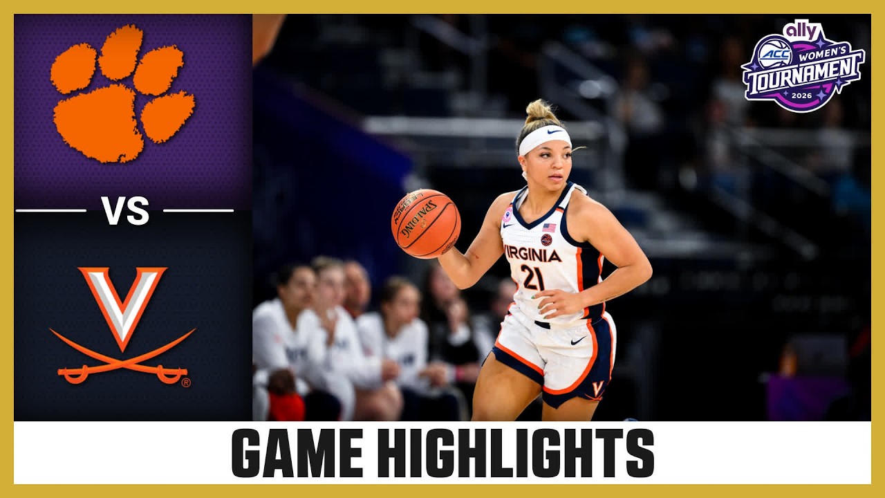 Clemson vs. Virginia Highlights | 2026 Ally ACC Women's Basketball Tournament