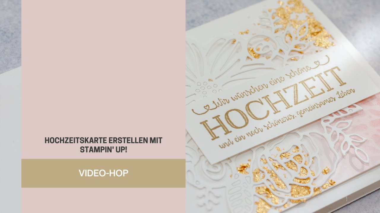 Video-Hop Hochzeitskarte mit Stampin' Up! erstellen