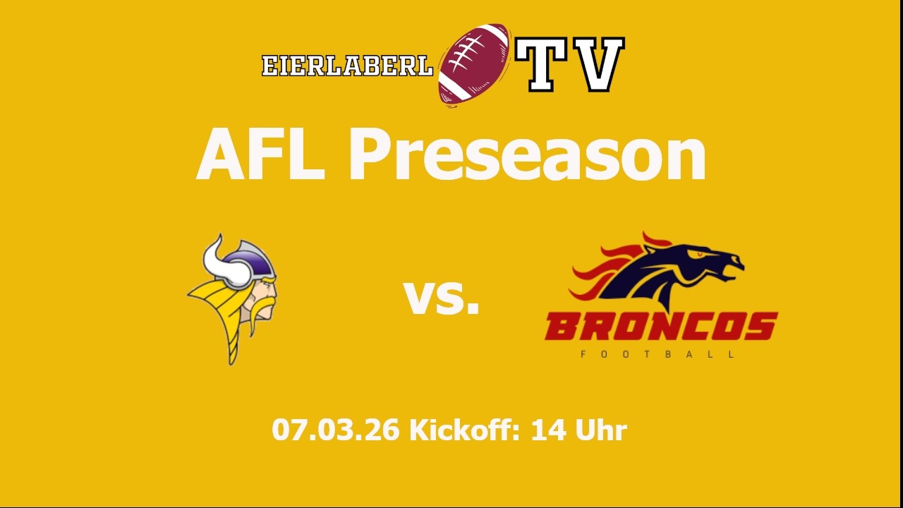 Livestream AFL  Presaeson Game: Vienna Vikings vs. Calanda Broncos