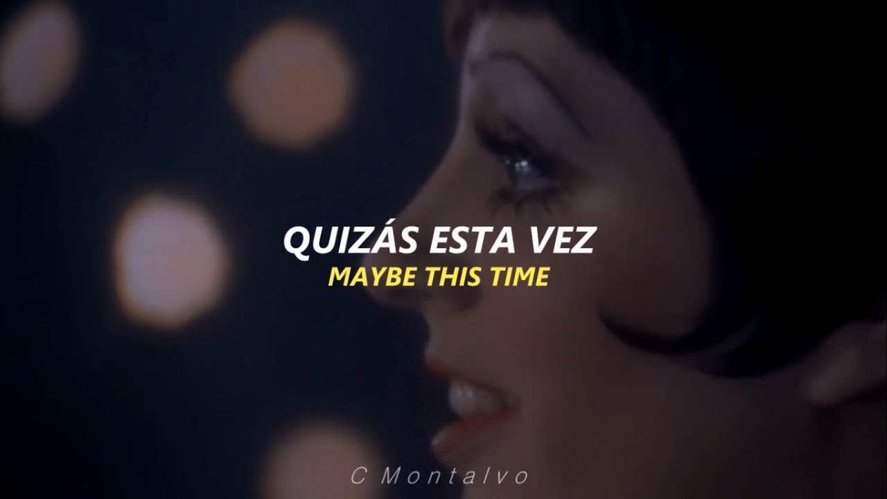 Liza Minnelli | Maybe This Time (From Cabaret) [Subtitulado Espa&ntilde;ol/Lyrics]