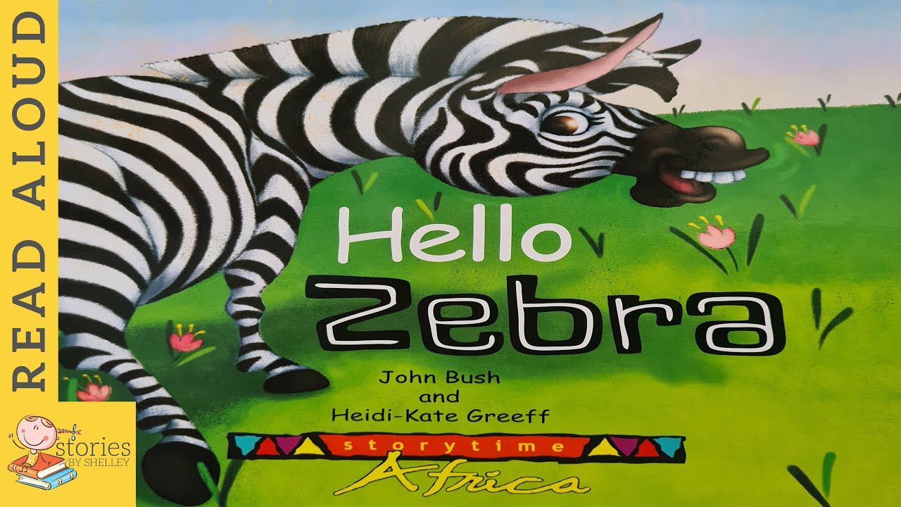 Hello Zebra | READ ALOUD | Storytime for kids