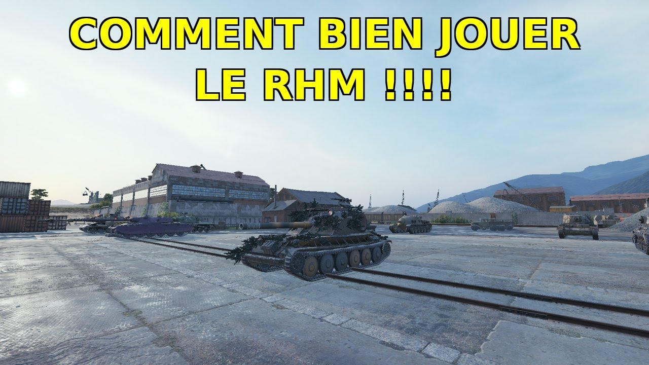 Comment jouer le RHM, sur World Of Tanks !!!!