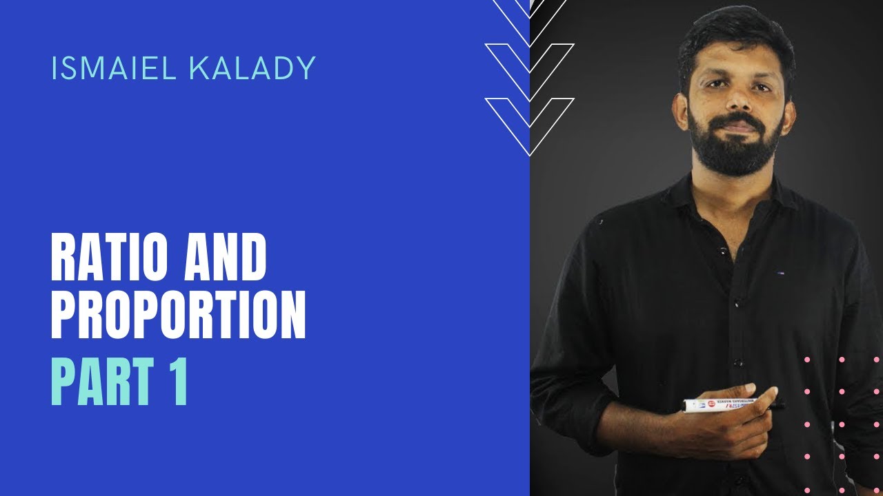 Ratio & Proportion - Part 1 | Kerala PSC Degree Level | RRB SSC | Ismaiel Kalady