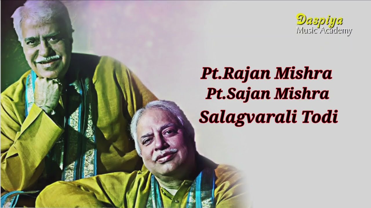 Pt Rajan Sajan Mishra | Classical Vocal | Salag Varali Todi | Classical Music